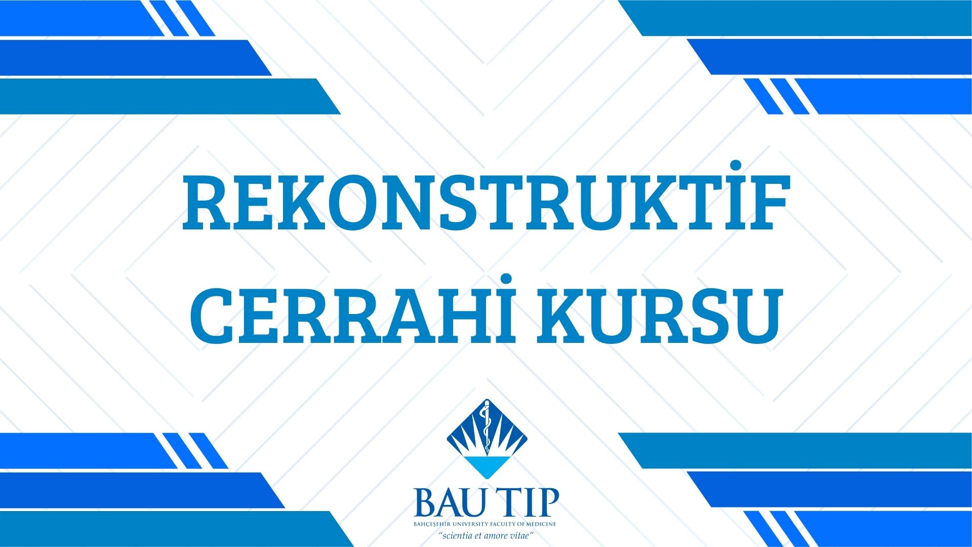 BAU Tıp Fakültesi Ev Sahipliğinde Rekonstrüktif Cerrahi Kursu Gerçekleştiriliyor
